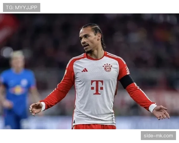 萨内续约进展顺利，拜仁核心地位日益巩固